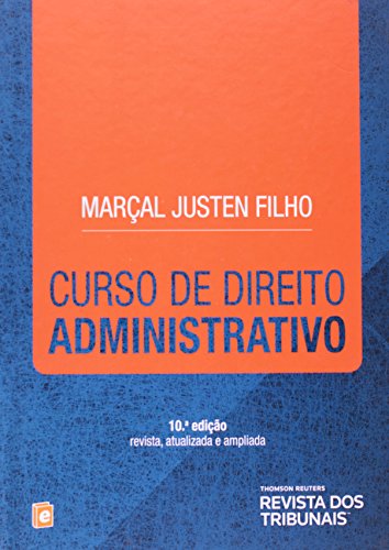 Ler Curso de Direito Administrativo, do autor Marçal Justen Filho Ler Curso de Direito Administrativo, do autor Marçal Justen Filho