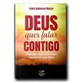 Ler Deus Quer Falar Contigo: Princípios Para Uma Maior Intimidade Com Deus, do autor Pe. Anderson Marcal Ler Deus Quer Falar Contigo: Princípios Para Uma Maior Intimidade Com Deus, do autor Pe. Anderson Marcal