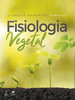 Ler Fisiologia Vegetal, do autor Gilberto Barbante Kerbauy
