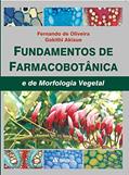 Ler Fundamentos de Farmacobotânica e de Morfologia Vegetal, do autor Fernando de Oliveira; Gokithi Akisue