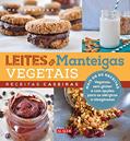 Ler Leites e Manteigas Vegetais: Receitas Caseiras, do autor Melissa King Ler Leites e Manteigas Vegetais: Receitas Caseiras, do autor Melissa King
