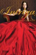Ler Intriga, do autor Anna Godbersen