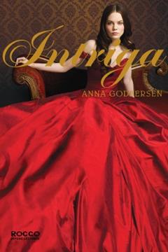 Intriga, do autor Anna Godbersen
