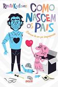 Ler Como nascem os pais, do autor Renato Kaufmann
