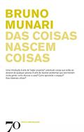 Ler Das Coisas Nascem Coisas, do autor Bruno Munari
