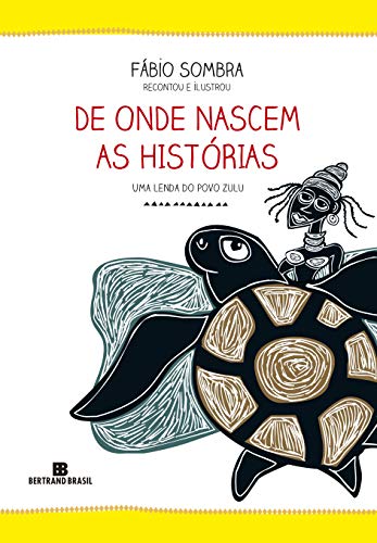 Ler De onde nascem as histórias: Uma lenda do povo zulu, do autor Fabio Sombra Ler De onde nascem as histórias: Uma lenda do povo zulu, do autor Fabio Sombra