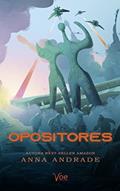 Ler Opositores (Trilogia Elegidos Livro 2), do autor Anna Andrade