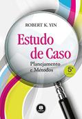 Ler Estudo de Caso: Planejamento e Métodos, do autor Robert K. Yin