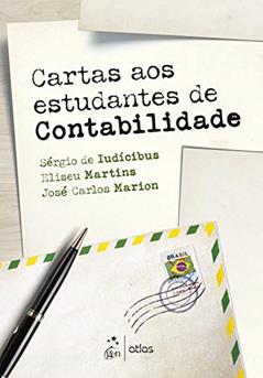 Cartas aos Estudantes de Contabilidade, do autor Sérgio de IUDÍCIBUS; Eliseu MARTINS; José Carlos MARION
