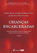 Ler Crianças Encarceradas, do autor Cláudia Maria Carvalho do Amaral Vieira; Josiane Rose Petry Veronese Ler Crianças Encarceradas, do autor Cláudia Maria Carvalho do Amaral Vieira; Josiane Rose Petry Veronese