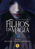 Ler Filhos da Magia, do autor Daniele Mesquita