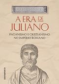 Ler A Era De Juliano: Paganismo E Cristianismo No Império Romano, do autor Gaetano Negri Ler A Era De Juliano: Paganismo E Cristianismo No Império Romano, do autor Gaetano Negri