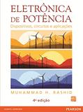 Ler Eletrônica de Potência: Dispositivos, Circuitos e Aplicações, do autor Muhammad H. Rashid