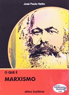 O que É Marxismo - Volume 148. Coleção Primeiros Passos, do autor José Paulo Netto