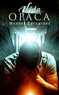 Ler Vida Opaca, do autor Wendel Bernardes