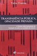 Ler Transparencia Publica, Opacidade Privada - 1, do autor Vianna Ler Transparencia Publica, Opacidade Privada - 1, do autor Vianna