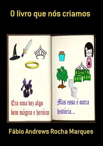 Ler O Livro que nos Criamos, do autor Fábio Andrews Rocha Marques Ler O Livro que nos Criamos, do autor Fábio Andrews Rocha Marques