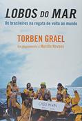 Ler Lobos Do Mar, do autor Torben Grael Ler Lobos Do Mar, do autor Torben Grael