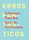 Ler Erros fantásticos: O discurso "Faça Boa Arte", de Neil Gaiman, do autor Neil Gaiman