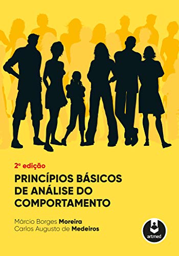 Ler Princípios Básicos de Análise do Comportamento, do autor Márcio Borges Moreira; Carlos Augusto de Medeiros Ler Princípios Básicos de Análise do Comportamento, do autor Márcio Borges Moreira; Carlos Augusto de Medeiros