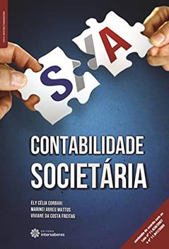Contabilidade societária, do autor Ely Célia Corbari; Marinei Abreu Mattos; Viviane Da Costa Freitag