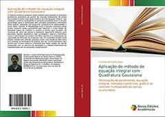 Aplicação do método de equação integral com Quadratura Gaussiana: Otimização de parâmetros, equação integral, métodos numéricos, gráfico de controle multivariado de somas acumuladas, do autor Custodio da Cunha Alves