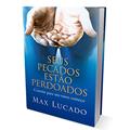 Ler Seus Pecados Estão Perdoados, do autor Max Lucado