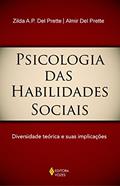 Ler Psicologia das habilidades sociais: Diversidade teórica e suas implicações, do autor Zilda A. P. Del Prette; Almir Del Prette Ler Psicologia das habilidades sociais: Diversidade teórica e suas implicações, do autor Zilda A. P. Del Prette; Almir Del Prette