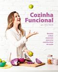 Ler Cozinha Funcional: Com mais de 100 páginas cheias de pitadas funcionais esse livro apresenta conceitos e receitas que são essenciais para uma cozinha cheia de saúde., do autor Cris Tozzo Ler Cozinha Funcional: Com mais de 100 páginas cheias de pitadas funcionais esse livro apresenta conceitos e receitas que são essenciais para uma cozinha cheia de saúde., do autor Cris Tozzo