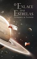 Ler O enlace das estrelas:: Antologia de Saturno, do autor Andressa Dorothea Souza de Paula