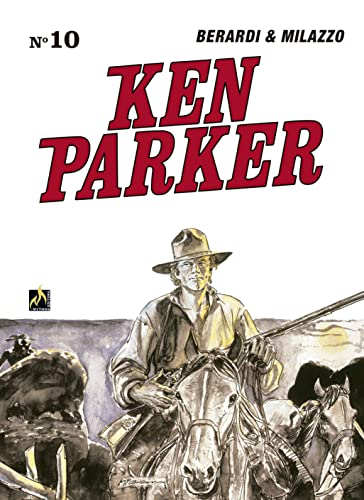 Ler Ken Parker Vol. 10: Um homem inútil / Armas e trapaças, do autor Giancarlo Berardi