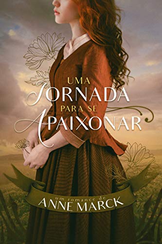 Ler Uma Jornada Para se Apaixonar, do autor Anne Marck
