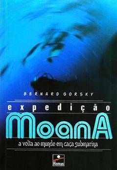 Expedição Moana, do autor Bernard Gorsky