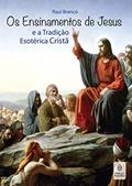 Ler Ensinamentos de Jesus (Os), do autor Raul Branco