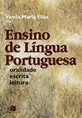 Ler Ensino de língua portuguesa: oralidade, escrita, leitura, do autor Vanda Maria Elias