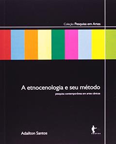 A Etnocenologia e Seu Método, do autor Adailton Santos