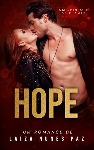Ler HOPE (Banda Flames Livro 2), do autor Laíza Nunes Paz