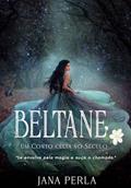 Ler Beltane : Um conto Celta no Século XXI (Série Roda do Ano Livro 1), do autor Jana Perla Ler Beltane : Um conto Celta no Século XXI (Série Roda do Ano Livro 1), do autor Jana Perla