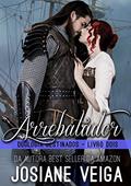 Ler Arrebatador: Duologia Destinados - 2 (Saga dos Reinos Livro 3), do autor Josiane Veiga