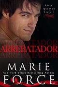 Ler Arrebatador (Série Quantum Livro 4), do autor Marie Force
