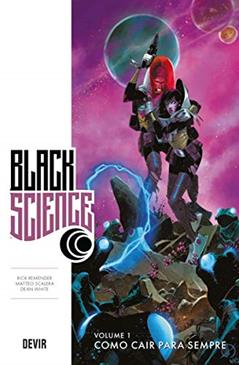 Black Science Volume 1: Como Cair Para Sempre, do autor Rick Remender