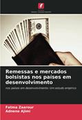 Ler Remessas e mercados bolsistas nos países em desenvolvimento: nos países em desenvolvimento: Um estudo empírico, do autor Fatma Zaarour; Adnene Ajimi Ler Remessas e mercados bolsistas nos países em desenvolvimento: nos países em desenvolvimento: Um estudo empírico, do autor Fatma Zaarour; Adnene Ajimi
