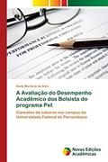 Ler A Avaliação do Desempenho Acadêmico dos Bolsista do programa Pet: Conexões de saberes nos campus da Universidade Federal de Pernambuco, do autor Suely Marilene da Silva