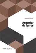 Ler Armador de Ferros, do autor SENAI-SP Editora Ler Armador de Ferros, do autor SENAI-SP Editora