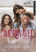 Ler Improvável Atração: Novela da Série Uma esposa para o meu pai - Livro 2, do autor Stephânia de Castro