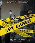 Ler Spy Games, do autor Larissa Rocha Ler Spy Games, do autor Larissa Rocha