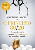 Ler O princípio 80/20: Os segredos para conseguir mais com menos nos negócios e na vida, do autor Richard Koch Ler O princípio 80/20: Os segredos para conseguir mais com menos nos negócios e na vida, do autor Richard Koch