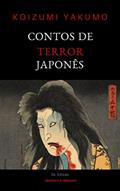 Ler Contos de Terror Japonês (Mestres do Terror, Horror e Fantasia Livro 11), do autor Koizumi Yakumo