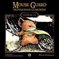Ler Mouse Guard - Os Pequenos Guardiões: Outono de 1152 - Capítulo 1: Na Barriga do Monstro (Mouse Guard: Os Pequenos Guardiões), do autor David Petersen