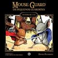 Ler Mouse Guard - Os Pequenos Guardiões: Outono de 1152 - Capítulo 3: O Retorno do Machado (Mouse Guard: Os Pequenos Guardiões), do autor David Petersen